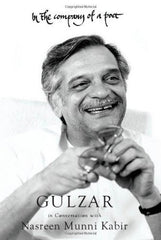 Buy In the Company of a Poet: Gulzar in Conversation with Nasreen Munni Kabir online for USD 22.66 at alldesineeds