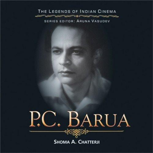 P.C. Barua [Hardcover] [Feb 25, 2015] Chatterji, Shoma A and Last, First]