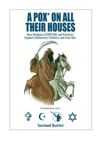 A Pox* On All Their Houses: How Religious SCRIPTURE and Practices Support Int