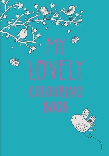 My Lovely Colouring Book [Jun 02, 2016]