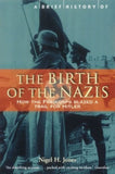 Buy A Brief History of the Birth of the Nazis: How the Freikorps Blazed a Trail online for USD 23.09 at alldesineeds
