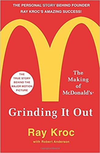 Grinding It Out: The Making of McDonald's Paperback  15 Nov 2016
by Ray Kroc  (Author) ISBN13: 9781250127501 ISBN10: 1250127505 for USD 14.71