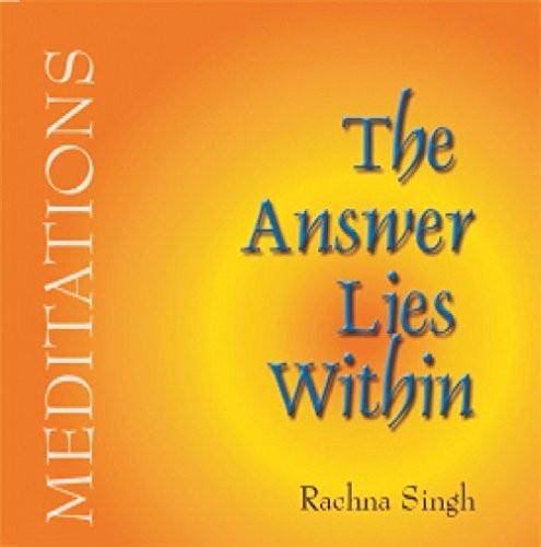 Answer Lies within: Meditations [Paperback] [Mar 01, 2002] Singh, Rachna] Additional Details<br>
------------------------------



Format: Import

 [[ISBN:8186685235]] [[Format:Paperback]] [[Condition:Brand New]] [[Author:RACHNA SINGH]] [[ISBN-10:8186685235]] [[binding:Paperback]] [[manufacturer:Wisdom Tree]] [[number_of_pages:114]] [[publication_date:2002-01-01]] [[brand:Wisdom Tree]] [[ean:9788186685235]] for USD 13.41