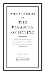 Great Ideas On the Pleasure of Hating [Mass Market Paperback] [Feb 01, 2005]