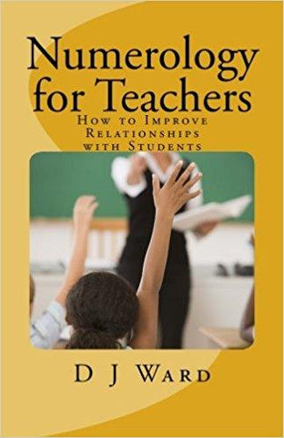 Numerology for Teachers: How to Improve Relationships With Students Paperback ?Çô Import, 21 Nov 2015
by D. J. Ward (Author), Renee Tarot (Author)