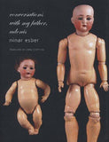 Conversations with My Father, Adonis [Hardcover] [Oct 01, 2008] Esber, Ninar] Used Book in Good Condition

 [[ISBN:1905422903]] [[Format:Hardcover]] [[Condition:Brand New]] [[Author:Esber, Ninar]] [[ISBN-10:1905422903]] [[binding:Hardcover]] [[brand:Brand  Seagull Books]] [[feature:Used Book in Good Condition]] [[manufacturer:Seagull Books]] [[number_of_pages:232]] [[package_quantity:5]] [[publication_date:2008-10-01]] [[ean:9781905422906]] for USD 28.86