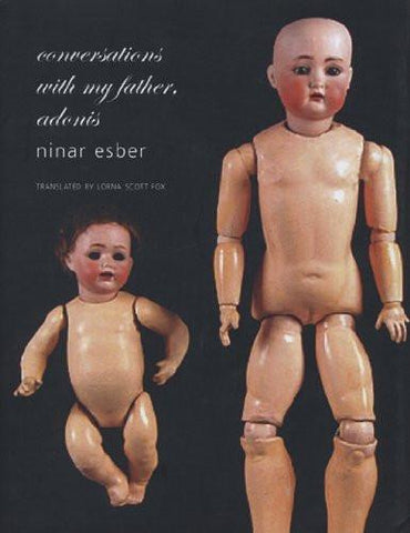 Conversations with My Father, Adonis [Hardcover] [Oct 01, 2008] Esber, Ninar] Used Book in Good Condition

 [[ISBN:1905422903]] [[Format:Hardcover]] [[Condition:Brand New]] [[Author:Esber, Ninar]] [[ISBN-10:1905422903]] [[binding:Hardcover]] [[brand:Brand  Seagull Books]] [[feature:Used Book in Good Condition]] [[manufacturer:Seagull Books]] [[number_of_pages:232]] [[package_quantity:5]] [[publication_date:2008-10-01]] [[ean:9781905422906]] for USD 28.86