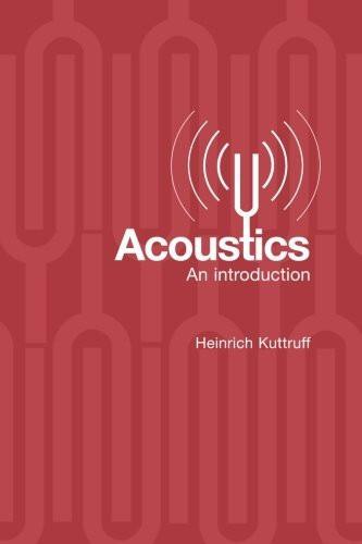 Acoustics: An Introduction [Paperback] [Dec 12, 2006] Kuttruff, Heinrich] [[ISBN:0415386802]] [[Format:Paperback]] [[Condition:Brand New]] [[Author:Kuttruff, Heinrich]] [[Edition:New Ed]] [[ISBN-10:0415386802]] [[binding:Paperback]] [[manufacturer:CRC Press]] [[number_of_pages:480]] [[package_quantity:20]] [[publication_date:2006-12-14]] [[release_date:2006-11-23]] [[brand:CRC Press]] [[ean:9780415386807]] for USD 33.41