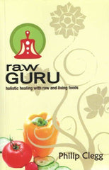 Buy Raw Guru [Nov 01, 2011] Clegg, Philip online for USD 18.9 at alldesineeds