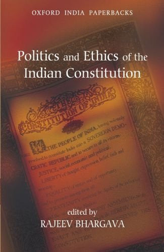 Buy Politics and Ethics of the Indian Constitution [Paperback] [Aug 01, 2009] online for USD 21.27 at alldesineeds