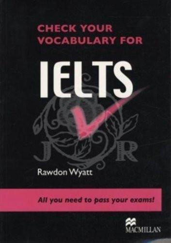Check Your Vocabulary for Ielts: All You Need to Pass Your Exams! [Jan 09, 20]
