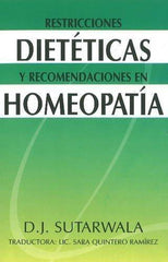 Restricciones dieteticas y recomendaciones en homeopatia/ Dietary restriction