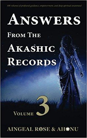Answers from the Akashic Records - Vol 3: Practical Spirituality for a Changing World: Volume 3 Paperback ?Çô Import, 1 Dec 2016
by Aingeal Rose O'Grady (Author), Ahonu (Author)