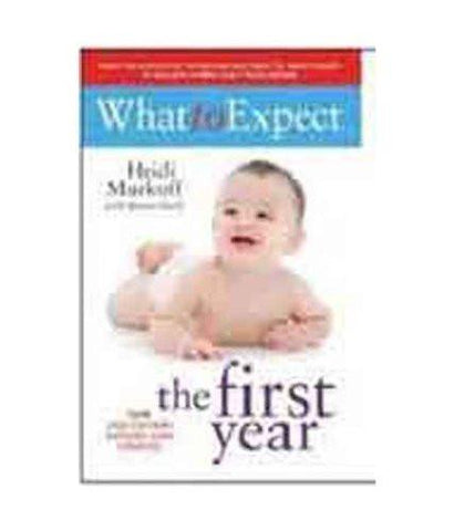 What to Expect the 1st Year [May 30, 2010] Murkoff, Heidi E. and Mazel, Sharon]