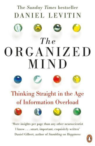 Buy The Organized Mind: Thinking Straight in the Age of Information Overload [Paper back online for USD 21.65 at alldesineeds