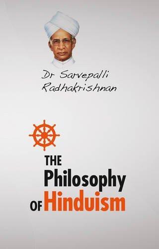 The Philosophy Of Hinduism [Paperback] [Jul 19, 2016] Radhakrishnan, Sarvepalli]