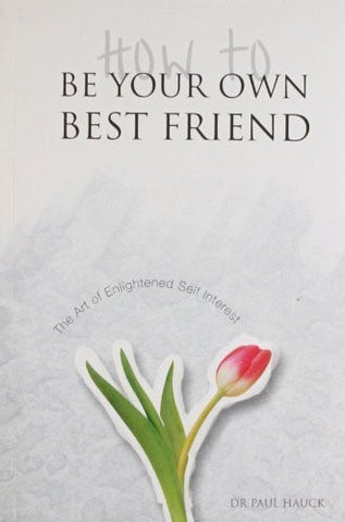Buy How to be Your Own Best Friend [Paperback] [Oct 30, 2006] Hauck, Paul A. online for USD 13.3 at alldesineeds