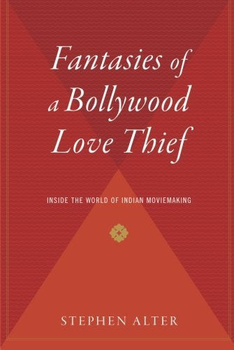 Buy Fantasies of a Bollywood Love Thief: Inside the World of Indian Moviemaking online for USD 21.06 at alldesineeds