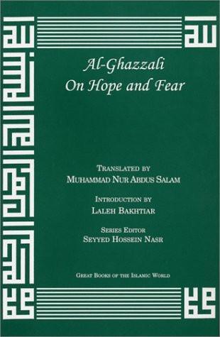 Al-Ghazzali On Hope and Fear  [Paperback] [Mar 21, 2009] Abu Hamid Muhammad]