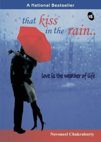That Kiss in the Rain: Love is the Weather of Life [Jul 01, 2010] Chakraborty] Additional Details<br>
------------------------------



Package quantity: 1

 [[ISBN:8188575879]] [[Format:Paperback]] [[Condition:Brand New]] [[Author:Chakraborty, Mr. Novoneel]] [[ISBN-10:8188575879]] [[binding:Paperback]] [[manufacturer:Srishti Publishers]] [[number_of_pages:205]] [[publication_date:2010-07-01]] [[release_date:2010-07-01]] [[brand:Srishti Publishers]] [[ean:9788188575879]] for USD 13.13