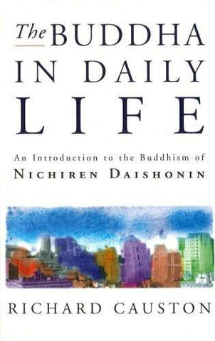 The Buddha In Daily Life [Jul 18, 1995] Causton, Richard]
