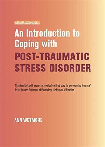 Introduction To Coping With Post-Traumatic Stress [Paperback] [Jul 29, 2010]