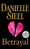 Betrayal: A Novel [Mar 27, 2012] Steel, Danielle]