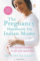 Buy Pregnancy Handbook for Indian Moms [Sep 19, 2013] Salvi, Dr. Vinita online for USD 19.17 at alldesineeds