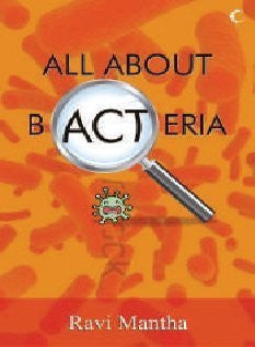 Buy All About Bacteria [Dec 01, 2012] Mantha, Ravi online for USD 17.04 at alldesineeds