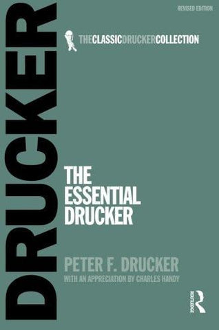 The Essential Drucker [Aug 24, 2007] Drucker, Peter F.]