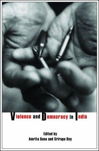 Violence and Democracy in India [Paperback] [Dec 07, 2006] Basu, Amrita and R] Additional Details<br>
------------------------------<br>
Creator: #, # [[ISBN:1905422318]] [[Format:Paperback]] [[Condition:Brand New]] [[Edition:1]] [[ISBN-10:1905422318]] [[binding:Paperback]] [[manufacturer:Seagull Books]] [[number_of_pages:272]] [[package_quantity:5]] [[publication_date:2006-12-07]] [[brand:Seagull Books]] [[ean:9781905422319]] for USD 25.42
