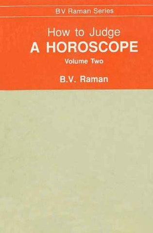 How to Judge a Horoscope II [Jun 01, 1991] Raman, B. V.]