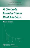 A Concrete Introduction to Real Analysis [Hardcover] [May 30, 2006] Carlson]