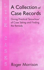 A Collection of Case Records: Giving Practical 'Know How' of Case Taking & Fi