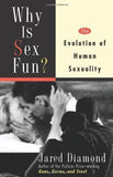 Why Is Sex Fun?: The Evolution of Human Sexuality [Paperback] [Sep 25, 1998]