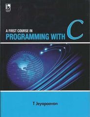 A First Course in Programming with C [Jul 07, 2004] Jeyapooran, J.]