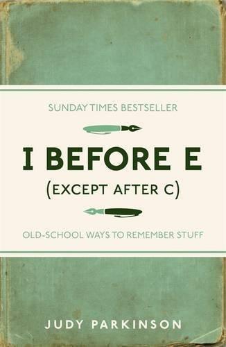 I Before E (Except After C) [Paperback] [Jan 09, 2011] Judy Parkinson]