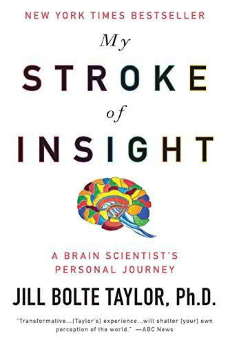 Buy My Stroke of Insight [Paperback] [May 26, 2009] Jill Bolte Taylor online for USD 25.19 at alldesineeds