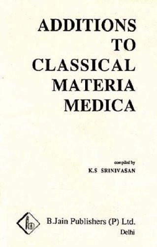 Additions to Classical Materia Medica of Clarke [Paperback] [Jun 30, 1995] Sr]