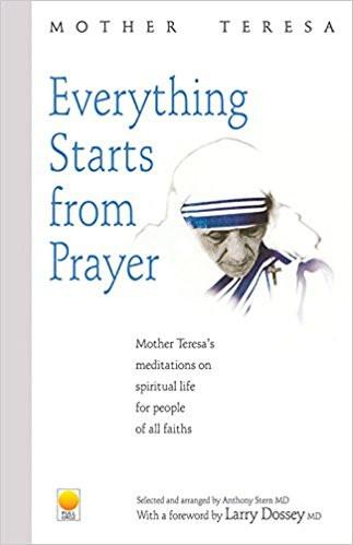Everything starts from Prayer- Mother Teresa: Mother Teresa's Meditation on Spiritual Life for People of all Faiths Paperback – 2001
by Dr. Tiwari (Author) ISBN10: 8176210153 ISBN13: 9788176210157 for USD 11.95