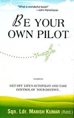 Buy Be Your Own Pilot [Jun 01, 2012] Kumar, Manish online for USD 12.86 at alldesineeds