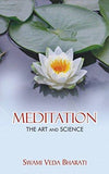 Meditation: The Art and Science [Feb 25, 2015] Bharati, Swami Veda]