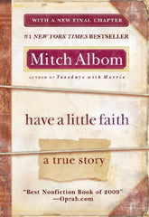 Buy Have a Little Faith: A True Story [Paperback] [Mar 29, 2011] Albom, Mitch online for USD 19.09 at alldesineeds