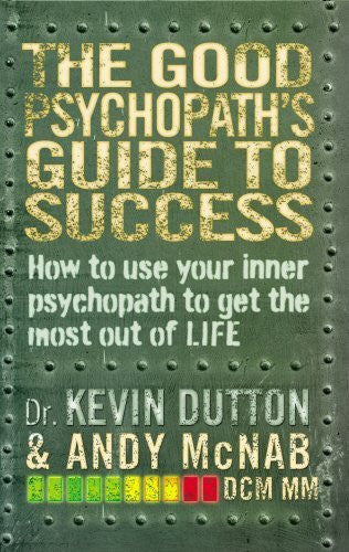 Buy The Good Psychopath's Guide to Success: How to Use Your Inner Psychopath to online for USD 18.52 at alldesineeds