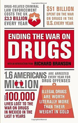 Ending the War on Drugs [Paperback] [Apr 26, 2016] Branson, Richard]