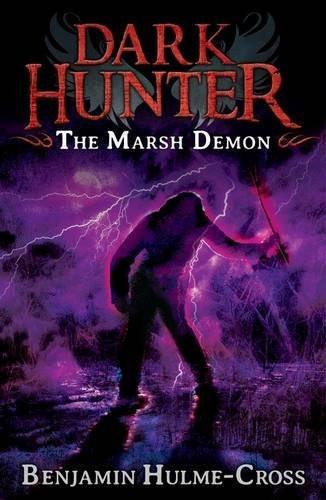 The Dark Hunter the Marsh Demon [Paperback] [May 28, 2013] Hulme-cross, Benjamin] [[Condition:New]] [[ISBN:1408180707]] [[author:HULME-CROSS BENJAMIN]] [[binding:Paperback]] [[format:Paperback]] [[manufacturer:A &amp; C Black Publishers Ltd]] [[publication_date:2013-01-01]] [[brand:A &amp; C Black Publishers Ltd]] [[ean:9781408180709]] [[ISBN-10:1408180707]] for USD 14.62