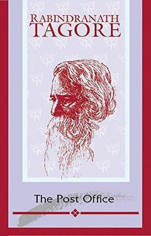 The Post Office [Paperback] [May 01, 2012] Tagore, Rabindranath]