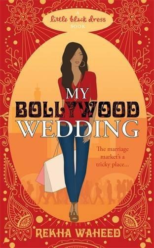 My Bollywood Wedding [Paperback] [Apr 05, 2011] Waheed, Rekha]
