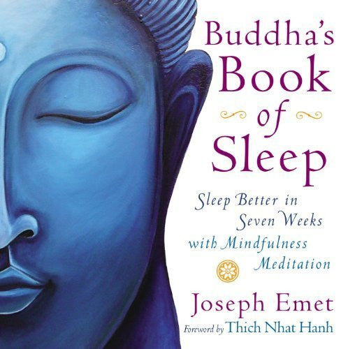 Buy Buddha's Book of Sleep: Sleep Better in Seven Weeks with Mindfulness Meditation online for USD 27.47 at alldesineeds