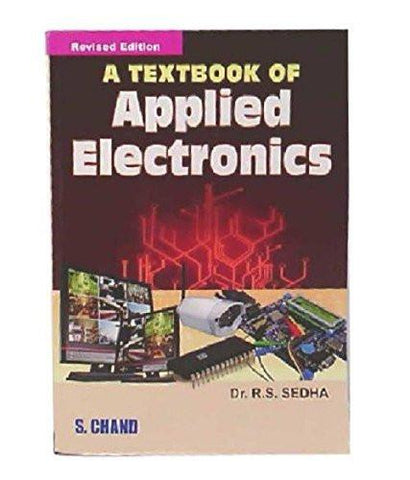Textbook of Applied Electronics [Feb 02, 2008] Sedha, R. S.] [[ISBN:8121927838]] [[Format:Paperback]] [[Condition:Brand New]] [[Author:Sedha, R. S.]] [[Edition:3rd]] [[ISBN-10:8121927838]] [[binding:Paperback]] [[manufacturer:International Book Distributing Co]] [[number_of_pages:992]] [[package_quantity:3]] [[publication_date:2008-02-02]] [[brand:International Book Distributing Co]] [[ean:9788121927833]] for USD 48.57